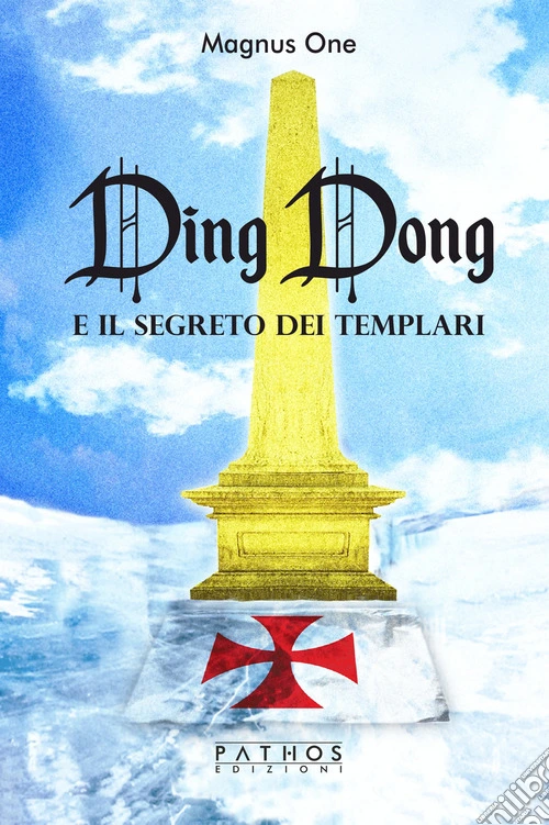Ding Dong e il segreto dei templari