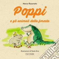 Poppi e gli amici della foresta libro