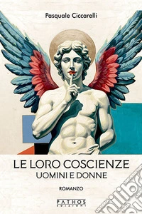 Le loro coscienze. Uomini e donne libro