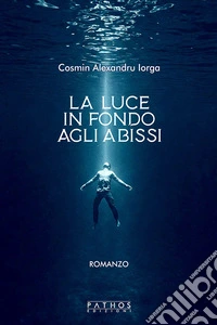 La luce in fondo agli abissi libro