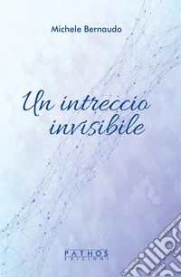 Un intreccio invisibile libro