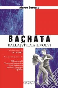 Bachata. Balla, studia, evolvi
