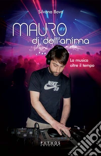 Mauro, dj dell'anima libro
