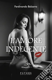 L'amore indecente libro