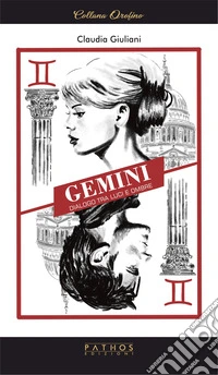 Gemini. Dialoghi tra luci e ombre libro