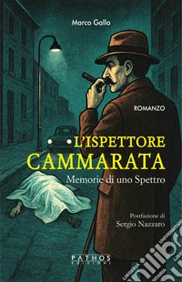 L'ispettore Cammarata. Memorie di uno spettro libro