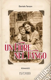 Un fiore nel fango libro