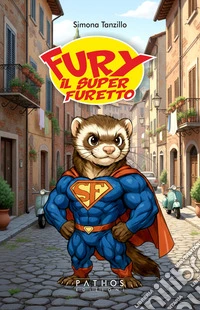 Fury il superfuretto