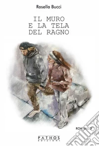 Il muro e la tela del ragno libro