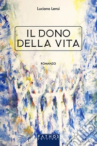 Il dono della vita libro
