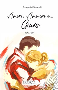 Amore, ammore e... Ginés