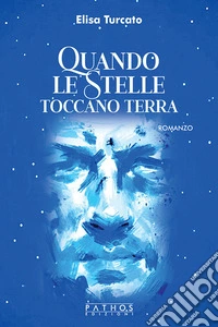 Quando le stelle toccano terra libro