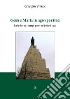 Gesù e Maria in agro pontino. La fede tra i campi pontini ieri ed oggi libro di Panico Giuseppe