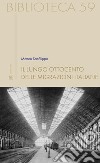 Il lungo Ottocento delle migrazioni italiane libro