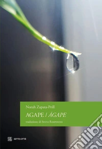 Agape-Àgape. Ediz. bilingue libro