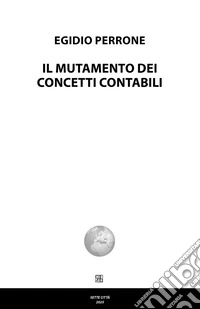 Il mutamento dei concetti contabili