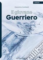 Il giovane guerriero libro