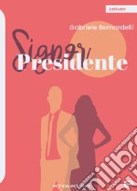 Signor Presidente libro