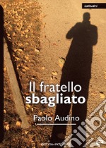 Il fratello sbagliato