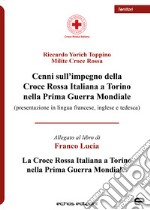 Cenni sull'impegno della Croce Rossa Italiana a Torino nella Prima Guerra Mondiale