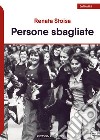 Persone sbagliate libro di Stoisa Renata