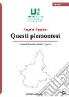 Questi piemontesi libro