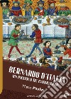 Bernardo d'Italia. Un piccolo re carolingio libro di Pavlin Mario