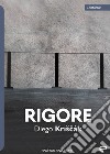 Rigore libro di Kriscak Diego