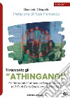 Ti racconto gli «Athinganoi». Gli intoccabili» attraverso l'esperienza dell'A.I.Z.O. di Carla Osella con rom e sinti libro di Chiapello Giancarlo