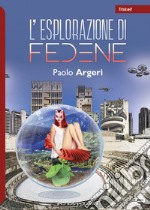 L'esplorazione di Fedene