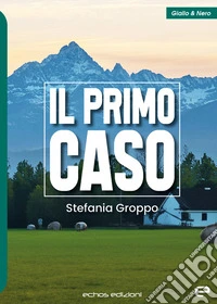 Il primo caso
