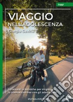 Viaggio nell'adolescenza libro