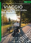 Viaggio nell'adolescenza libro di Gavina Giorgio