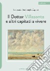 Il Dottor Villasanta e altri capitati a vivere libro