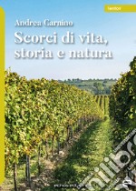 Scorci di vita, storia e natura