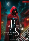 La Prescelta e il sigillo libro