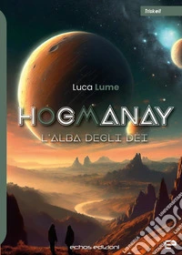 Hogmanay. L'alba degli dei libro