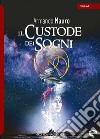 Il custode dei sogni libro