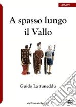 A spasso lungo il Vallo libro