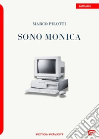 Sono Monica libro