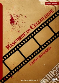 Maschere di celluloide