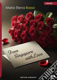 From Singapore with love libro