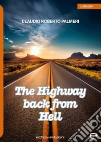 The highway back from hell libro