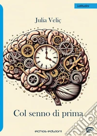Col senno di prima