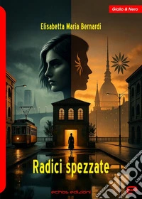 Radici spezzate libro