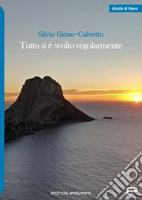 Tutto si è svolto regolarmente libro