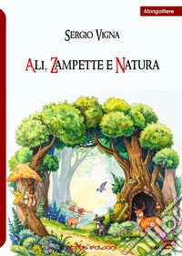 Ali, zampette e natura