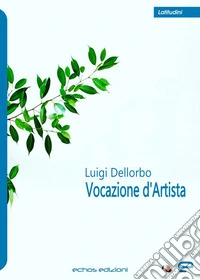 Vocazione d'artista libro