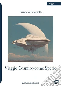Viaggio cosmico come specie libro