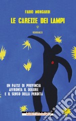 Le carezze dei lampi libro